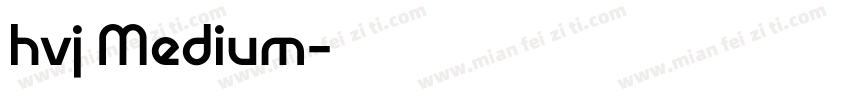 hvj Medium字体转换